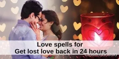 Sa-120% Guaranteed Lost Love Spells Caster